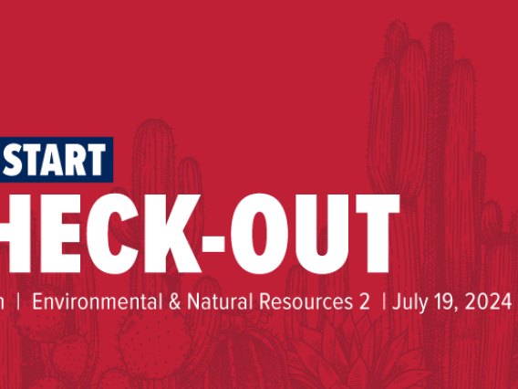 New Start Check-Out 10:00 am Environmental & Natural Resources 2 July 19, 2024.  Red background with illustrations of various desert plants.