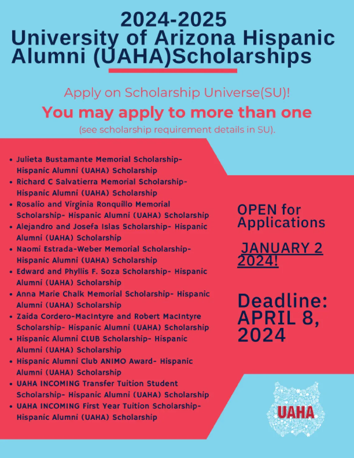 2024-2025 UA Hispanic Alumni Scholarships listing. Apply on Scholarship Universe by April 8, 2024 for consideration. 12 different scholarships.