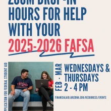 FAFSA Filing Drop-ins Need help with your 2025-2026 FAFSA?   Drop in for help on a first-come, first-served basis via Zoom. Members of our AskAid team will be available to meet with you one-on-one to answer your questions.   We'll be hosting these hours throughout February & March on Wednesday and Thursday afternoons from 2 - 4 pm.